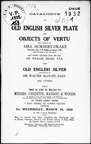 Catalogue of old English silver plate and objects of vertu, the property of Mrs. Hornsby-Drake [...] : [vente du 16 mars 1932]