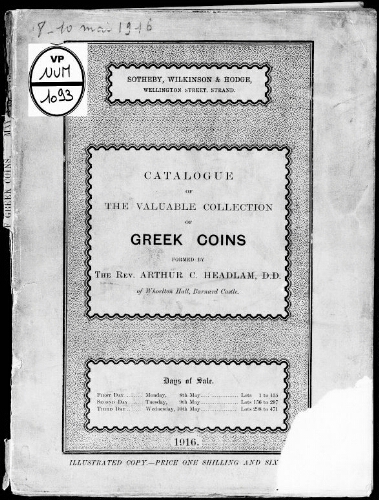 Catalogue of the valuable collection of Greek coins formed by the rev. Arthur C. Headlam, D.D. [...] : [vente du 8 mai 1916]