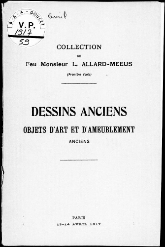 Collection de feu Monsieur Léon Allard-Meeus (première vente) […] : [vente des 13 et 14 avril 1917]