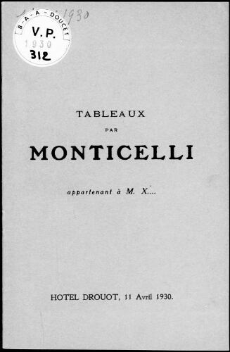 Tableaux par Monticelli appartenant à Madame X. : [vente du 11 avril 1930]