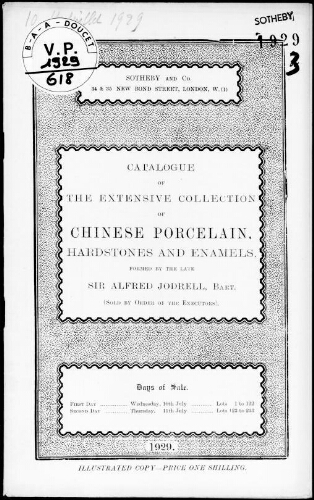 Catalogue of the extensive collection of Chinese porcelain [...] formed by the late Sir Alfred Jodrell [...] : [vente des 10 et 11 juillet 1929]