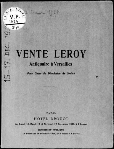 Vente Leroy, antiquaire à Versailles, pour cause de dissolution de société : [vente du 15 au 17 décembre 1924]