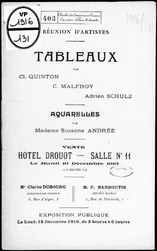 Réunion d'artistes ; Tableaux par Cl. Quinton, C. Malfroy, Adrien Schulz […] : [vente du 19 décembre 1916]