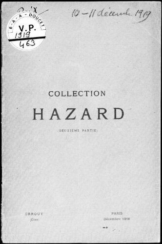 Catalogue des tableaux modernes, aquarelles, pastels, dessins [...] composant la collection de M. Hazard [...]. Deuxième partie : [vente des 10 et 11 décembre 1919]