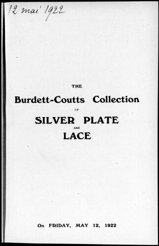 The Burdett-Coutts collection of silver plate and lace : [vente du 12 mai 1922]