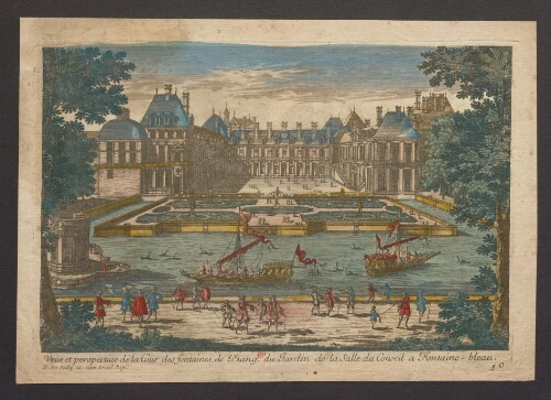 Vue et perspective de la cour des fontaines, de l'étang, du jardin de la salle du Conseil à Fontainebleau