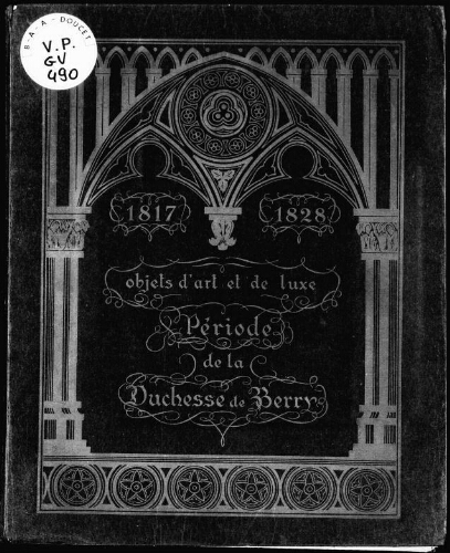 1817-1828, objets d'art et de luxe, période de la duchesse de Berry : [vente des 11 et 12 mai 1931]