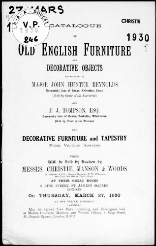 Catalogue of old English furniture and decorative objects, the property of Major John Hunter Reynolds [...] : [vente du 27 mars 1930]