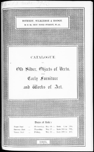 Catalogue of old silver, objects of vertu, and early furniture and works of art : [vente du 16 au 18 mai 1923]