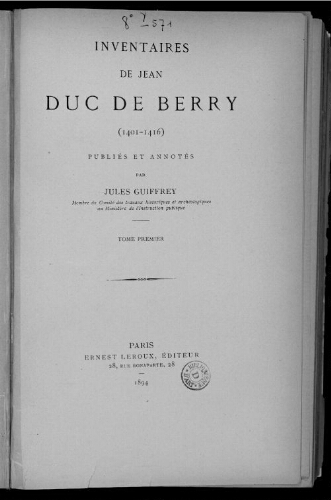 Inventaires de Jean, duc de Berry (1401-1416). Tome 1
