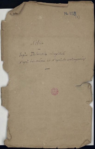 Eugène Delacroix : Fragments du Journal, extraits en 1853 par Th. Silvestre [...]. Volume 1