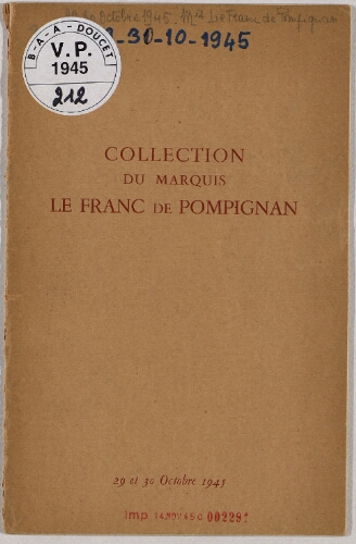Collection du Marquis Le Franc de Pompignan : [vente des 29 et 30 octobre 1945]