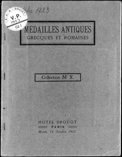 Médailles antiques grecques et romaines. Collection de Mr. X. : [vente du 16 octobre 1923]