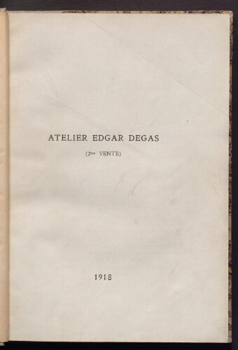 Atelier Edgar Degas. 2ème vente : [vente du 11 au 13 décembre 1918]