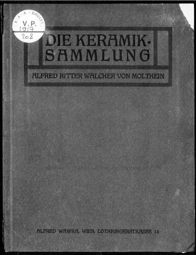 Sammlung Alfred Ritter Walcher v. Molthein ; Deutsche Keramik des XV. bis XIX Jahrhunderts […] : [vente du 10 décembre 1917]