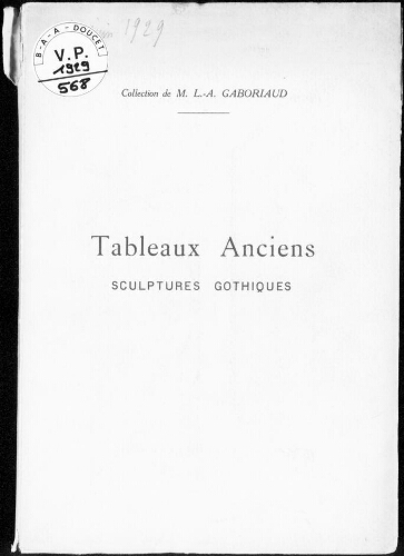 Collection de M. L.-A. Gaboriaud. Tableaux anciens, sculptures gothiques : [vente du 25 juin 1929]