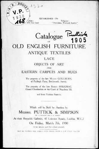 Catalogue of old English furniture, antique textiles, lace [...], the property of the late Major Goulburn [...] : [vente du 7 mars 1930]