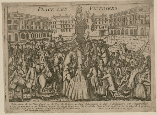 Place des Victoires : Publication de la Paix signée [...] à Aix la Chapelle le 19 et 20 novembre 1748 [...]