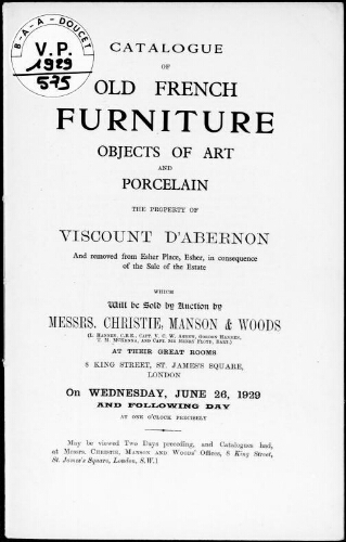 Catalogue of old French furniture, objects of art and porcelain, the property of Viscount d'Abernon [...] : [vente des 26 et 27 juin 1929]