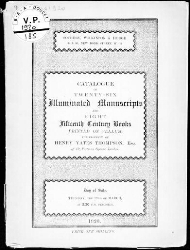 Catalogue of twenty-six illuminated manuscripts and eight fifteenth century books [...] : [vente du 23 mars 1920]