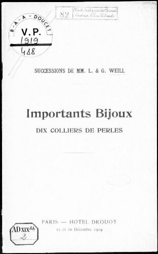 Successions de MM. L. et G. Weill : importants bijoux, dix colliers de perles : [vente des 15 et 16 décembre 1919]