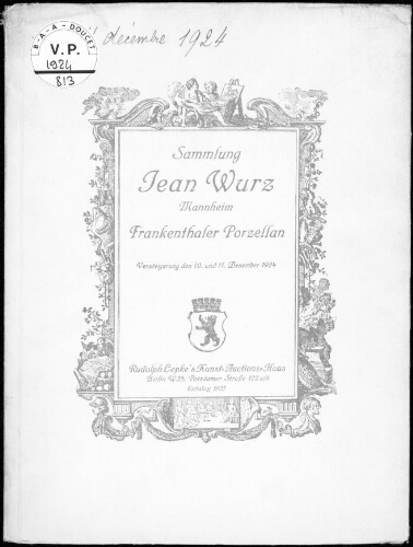 Sammlung Jean Wurz, Mannheim. Frankenthaler Porzellan : [vente des 10 et 11 décembre 1924]