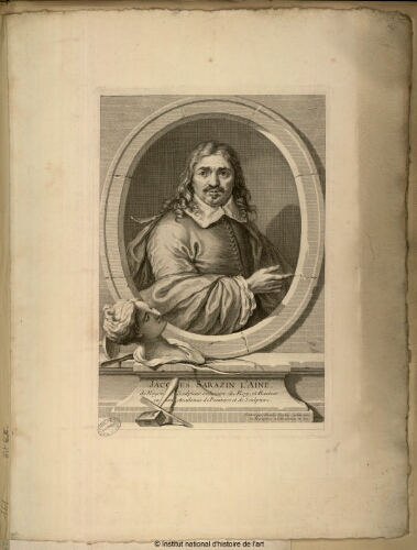 Jacques Sarazin l'Aîné, de Noyon, sculpteur ordinaire du Roy, et recteur en son Académie de Peinture et de Sculpture