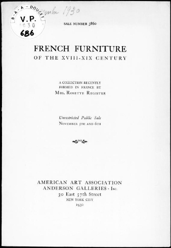 French furniture of the XVIII-XIX century, a collection recently formed in France by Mrs. Rosette Register [...] : [vente des 5 et 6 novembre 1930]