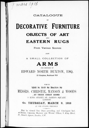 Catalogue of decorative furniture, objects of art and Eastern rugs […] : [vente du 9 mars 1916]