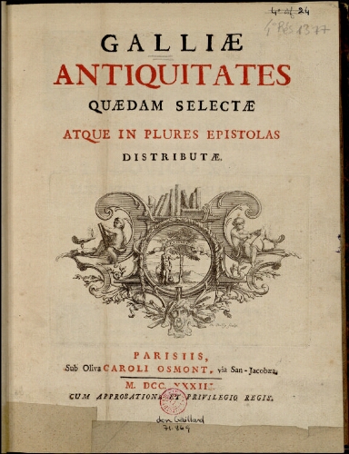 Galliae antiquitates quaedam selecta atque in plures epistolas distributae