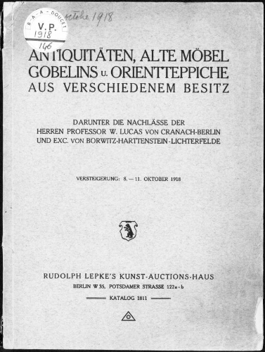Antiquitäten, alte Möbel , Gobelins und Orientteppiche […] : [vente du 8 au 11 octobre 1918]