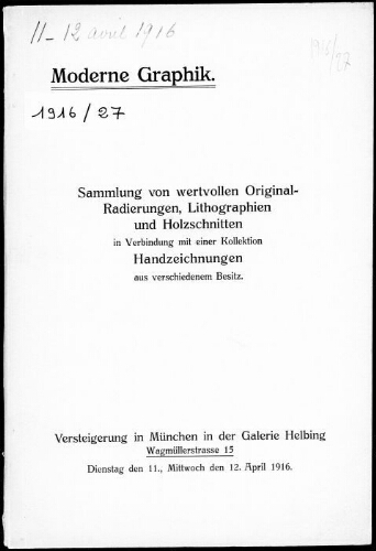 Katalog einer reichhaltigen Sammlung von Original-Radierungen und Original-Lithographien […] : [vente des 11 et 12 avril 1916]