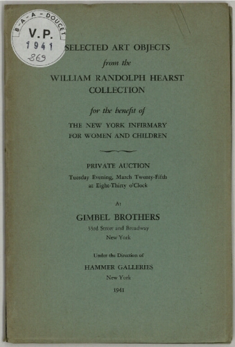 Selected Art Objects from the William Randolph Hearst Collection [...] : [vente du 25 mars 1941]