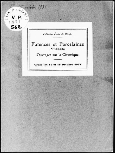 Collection Emile de Ricqlès ; faïences et porcelaines anciennes, ouvrages sur la céramique : [vente des 15 et 16 octobre 1931]