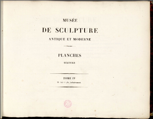 Musée de sculpture antique et moderne : Planches [...]. Tome 4