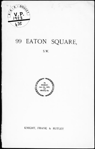 99 Eaton Square, S.W. : [vente des 4 et 5 juin 1923]