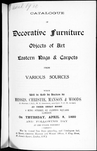 Catalogue of decorative furniture, objects of art, Eastern rugs and carpets from various sources [...] : [vente du 8 avril 1920]