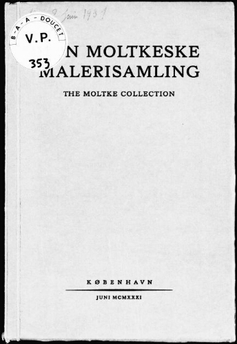 Moltkeske Malerisamling = Moltke collection : [vente des 1er et 2 juin 1931]
