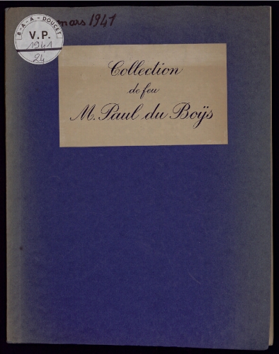 Collection de feu M. Paul Du Boÿs : [vente du 28 mars 1941]