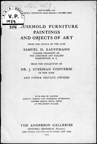 Household furniture, paintings and objects of art from the estate of the late Samuel H. Kauffmann [...] : [vente du 8 au 10 octobre 1923]