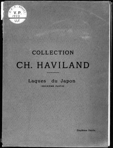 Collection Ch. Haviland (onzième vente). Laques du Japon (deuxième partie) : [vente du 7 au 9 juin 1923]