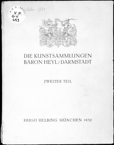 Kunstsammlungen Baron Heyl, Darmstadt (zweiter Teil) : [vente du 30 octobre 1930]