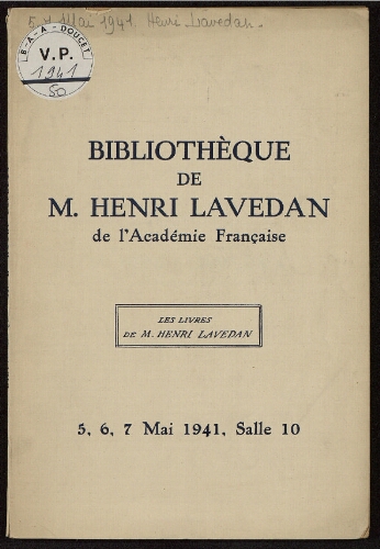 Bibliothèque de M. Henri Lavedan, de l'Académie Française [...] : [vente des 5, 6 et 7 mai 1941]