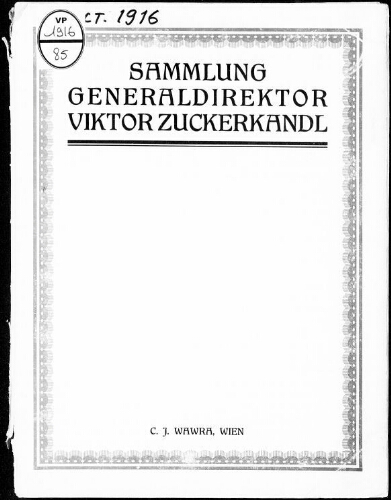 Versteigerung der Kollektion Generaldirektor Viktor Zuckerkandl [...] : [vente du 26 octobre 1916]