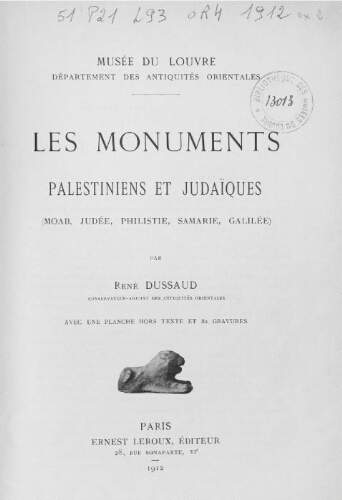 Les Monuments palestiniens et judaïques (Moab, Judée, Philistie, Samarie, Galilée)