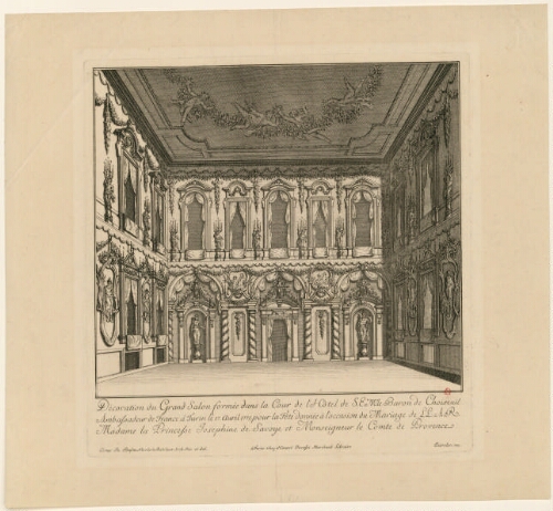 Décoration du Grand Salon formé dans la Cour de l'Hôtel de S.E. Mr le Baron de Choiseuil Ambassadeur de France à Turin le 17 avril 1771, pour la fête donnée à l'occasion du mariage de L.L.A.R. madame la Princesse Josephine de Savoye et Monseigneur le Comt