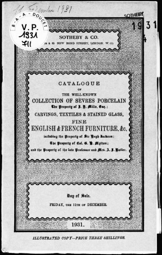 Catalogue of the well-known collection of Sèvres porcelain, the property of J. D. Mills, Esquire [...] : [vente du 11 décembre 1931]
