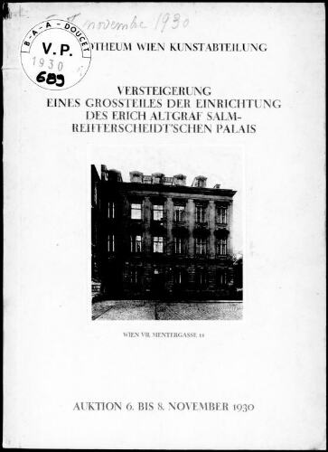 Versteigerung eines Grossteiles der Einrichtung des Erich Altgraf Salm-Reifferscheidt'schen Palais : [vente du 6 au 8 novembre 1930]
