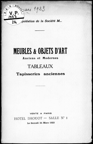 Liquidation de la société M. Meubles & objets d'art anciens et modernes, tableaux, tapisseries anciennes : [vente 24 mars 1923]