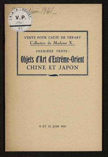 Vente pour cause de départ, Collection de Madame X... (1re vente) [...] : [vente des 9 et 10 juin 1941]